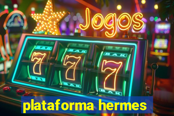 plataforma hermes